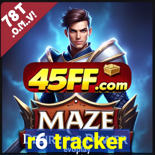 r6 tracker